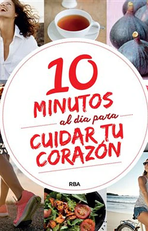 10 minutos al día para mejorar tu corazón