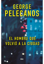 El hombre que volvió a la ciudad