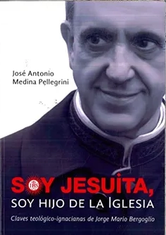 Soy jesuita soy hijo de la iglesia