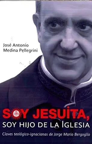 Soy jesuita soy hijo de la iglesia