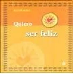 Quiero ser feliz