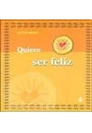 Quiero ser feliz