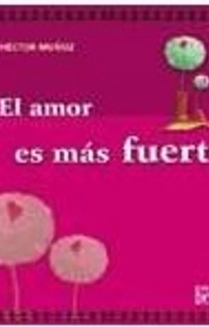 El amor es más fuerte