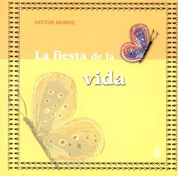 La fiesta de la vida