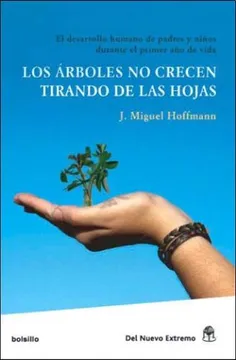 Los árboles no crecen tirando de las hojas