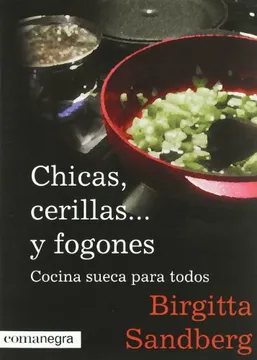 Chicas, cerillas. Y fogones: cocina sueca para todos