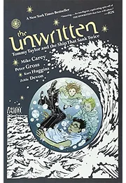 The unwritten: tommy taylor and the ship that sank twice