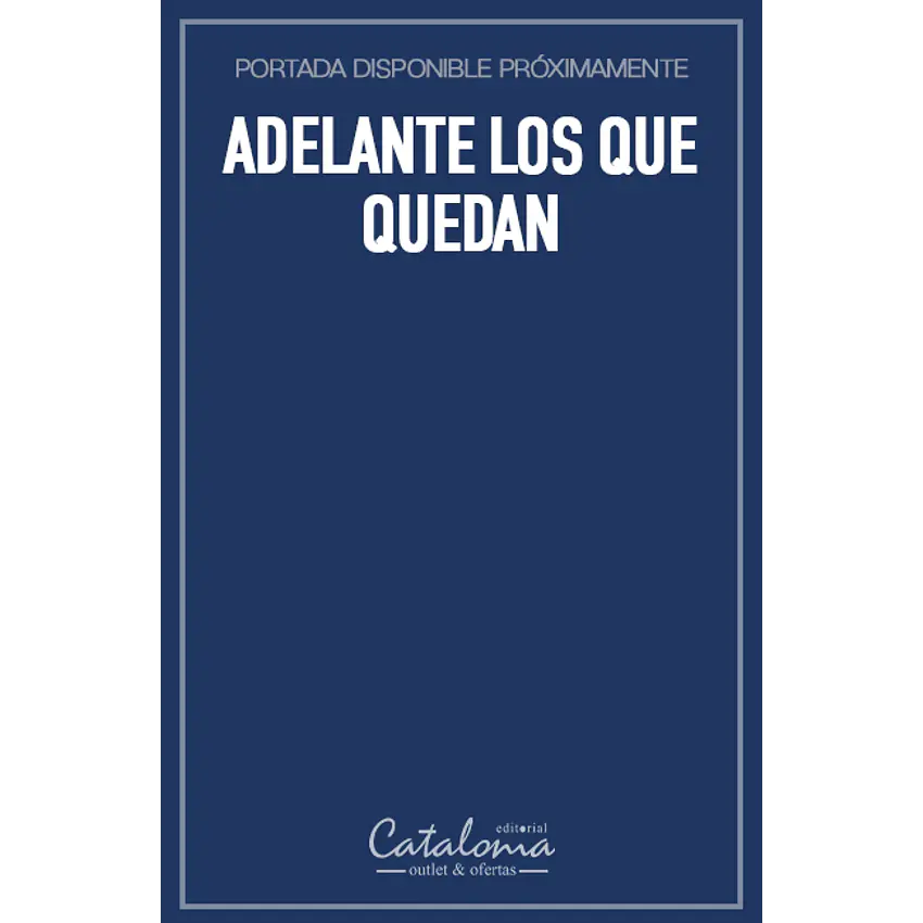 Adelante los que quedan 1