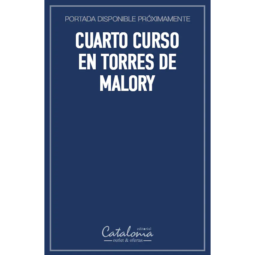 Cuarto curso en torres de malory 1