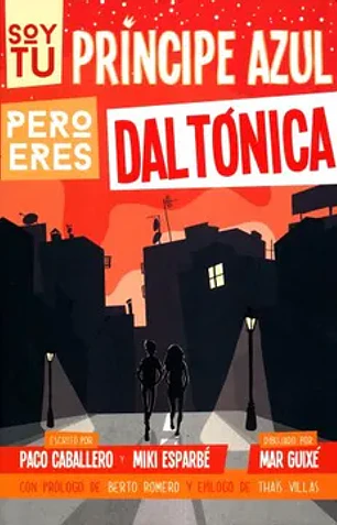 Soy tu principe azul pero eres daltonica