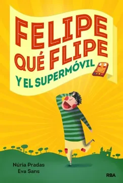 Felipe qué flipe y el supermóvil