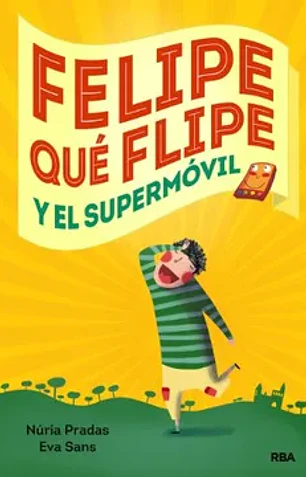 Felipe qué flipe y el supermóvil