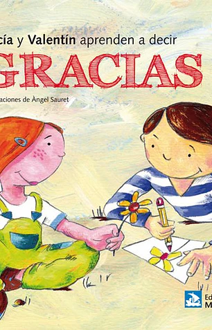 Lucia y valentín aprenden a decir gracias