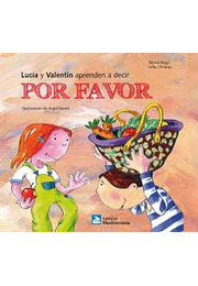 Lucía y valentín aprenden a decir por favor