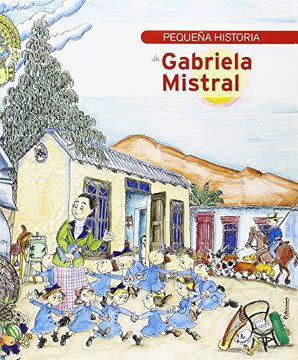 Pequeña historia de Gabriela Mistral