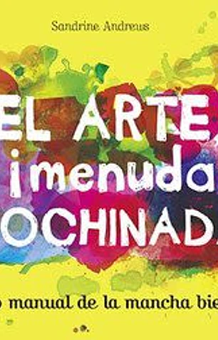 El arte, ¡menuda cochinada! Pequeño manual