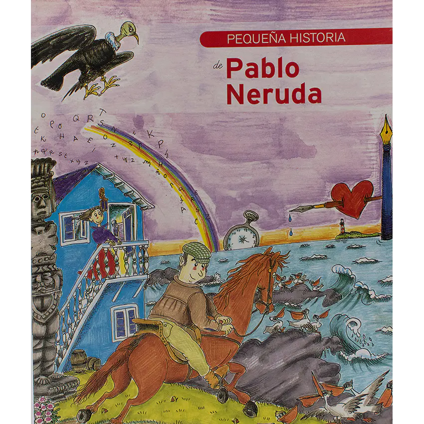 Pequeña historia de pablo neruda 1
