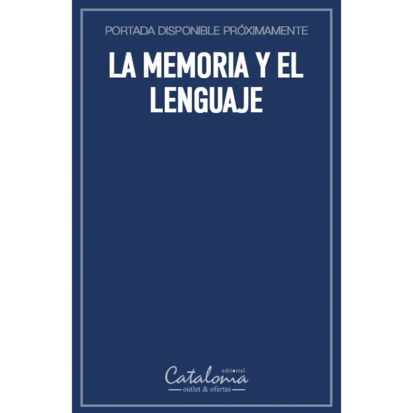 La memoria y el lenguaje 1