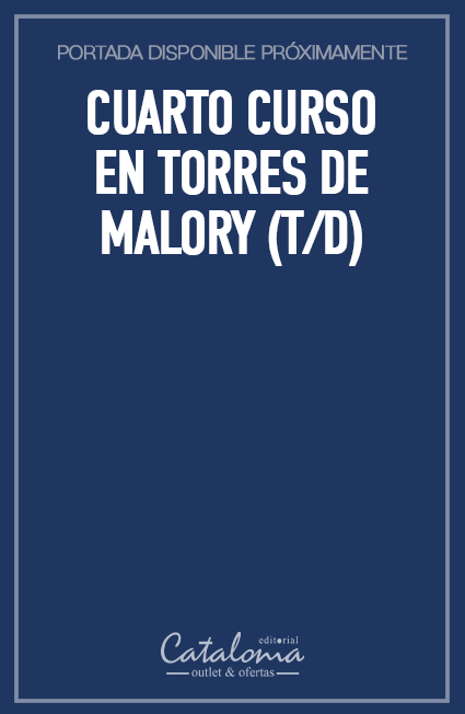 Cuarto curso en torres de malory (t/d)