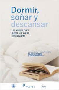 Dormir, soñar y descansar las claves par
