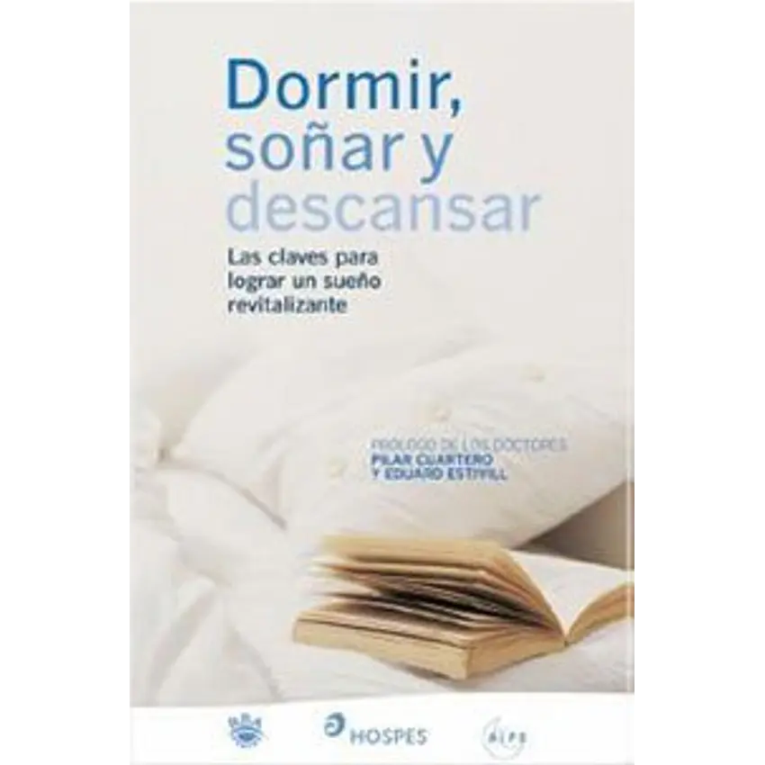 Dormir, soñar y descansar las claves par 1