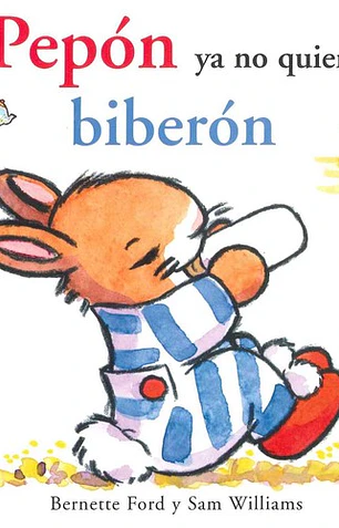 Pepón ya no quiere biberón