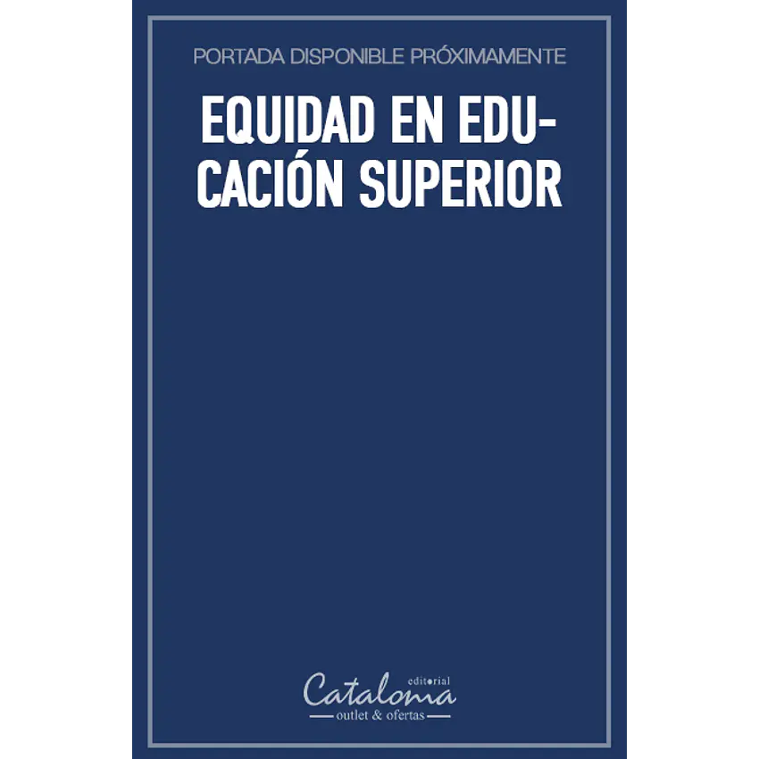 Equidad en educación superior 1