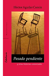 Pasado pendiente y otras historias conversadas
