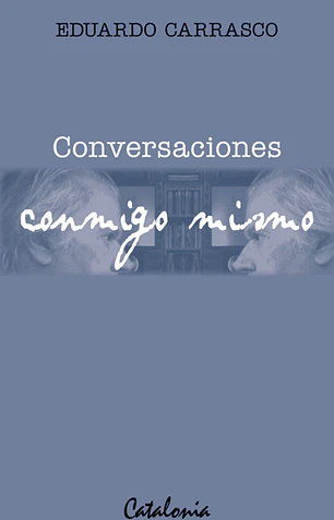Conversaciones conmigo mismo