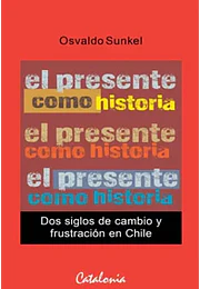 El presente como historia: dos siglos