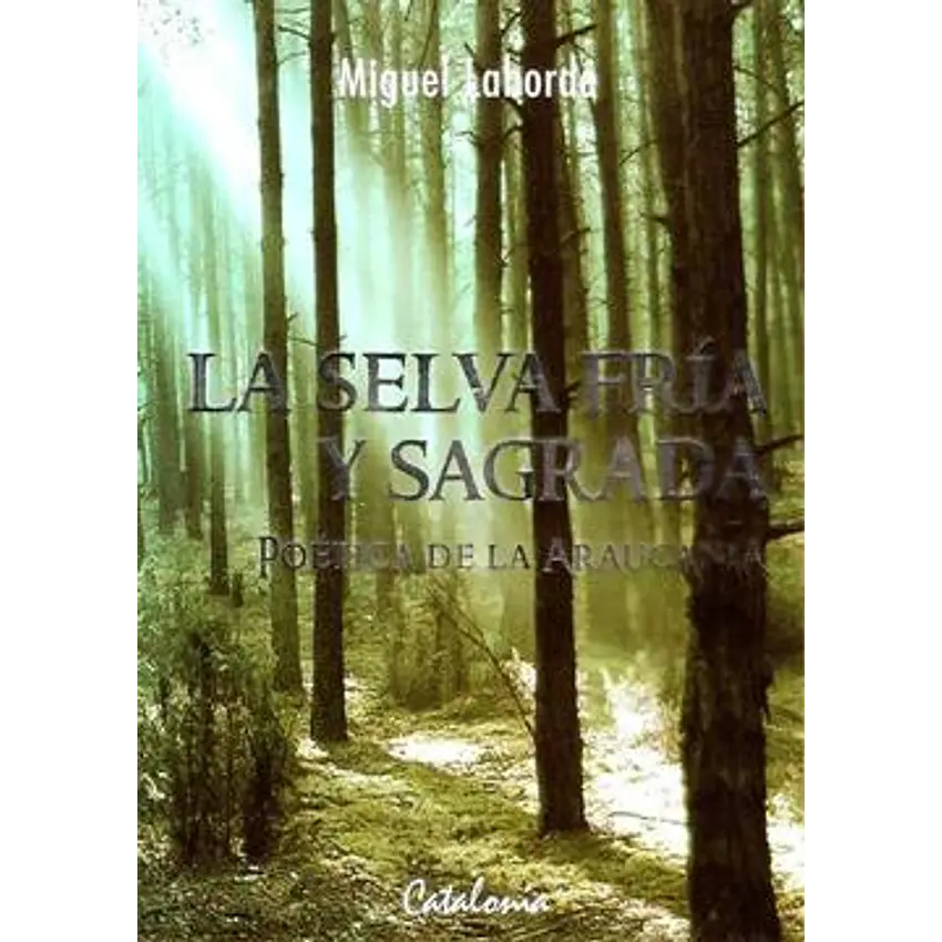 La selva fría y sagrada poética 1