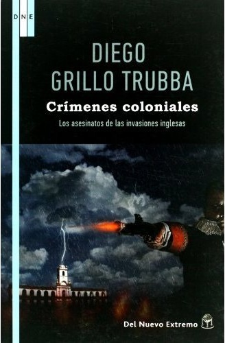 Crimenes coloniales los asesinatos..