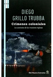 Crimenes coloniales los asesinatos..