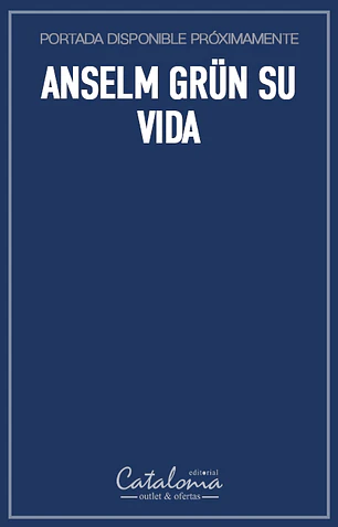 Anselm grün su vida