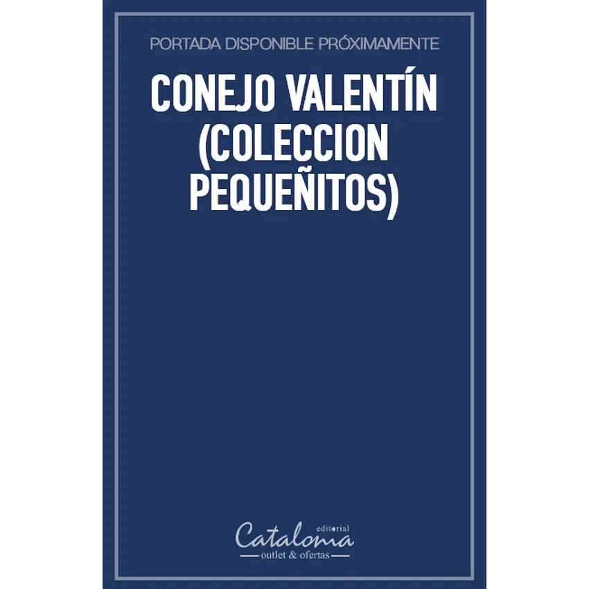 Conejo valentín (coleccion pequeñitos) 1