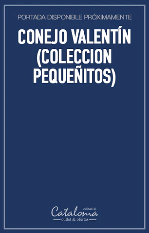 Conejo valentín (coleccion pequeñitos)
