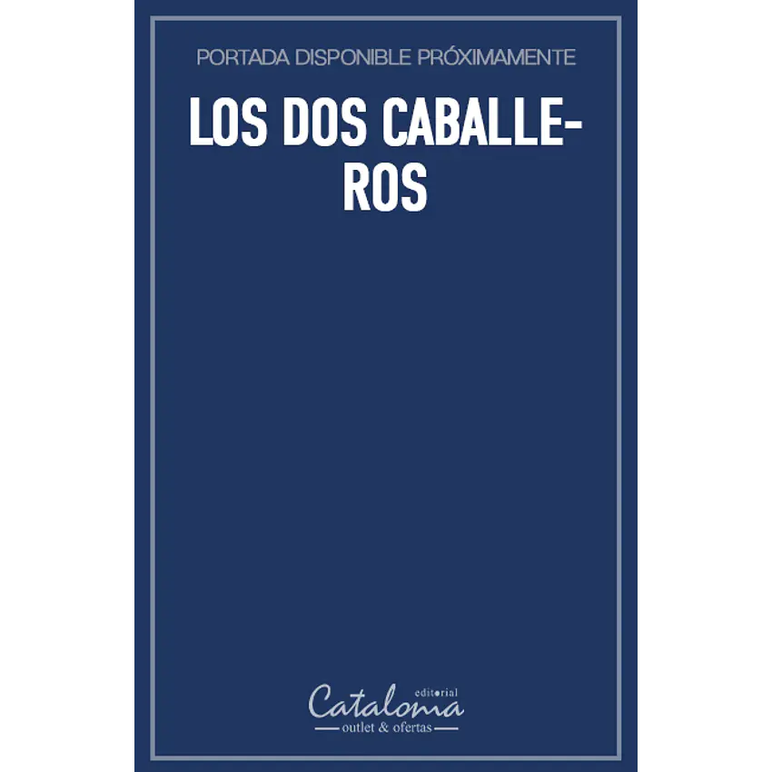 Los dos caballeros 1