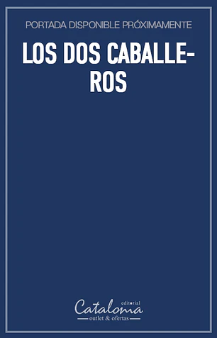 Los dos caballeros