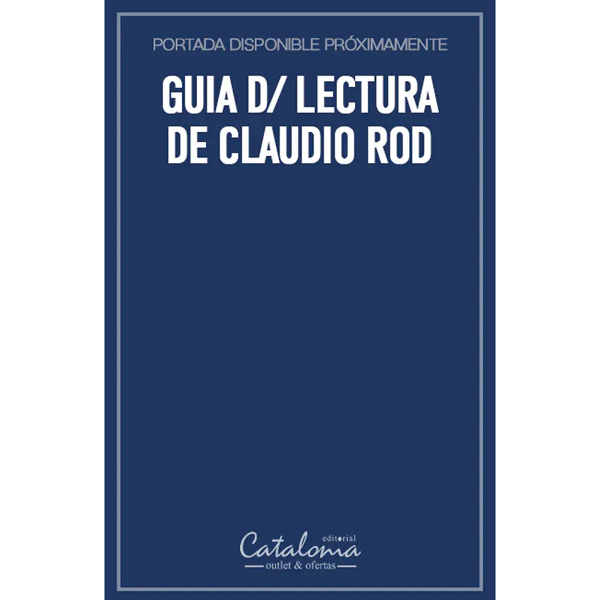 Guia d/ lectura de claudio rod 1