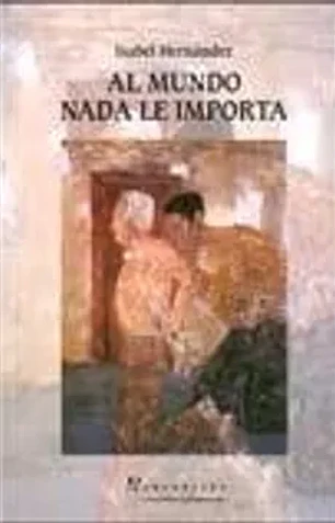 Al mundo nada le importa