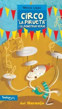 Circo "la pirueta" y el monstruo verde