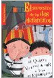 El secuestro de los dos elefantitos