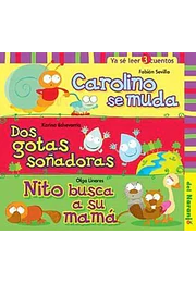 Carolino se muda / dos gotas soñadoras / nito busca a su mama