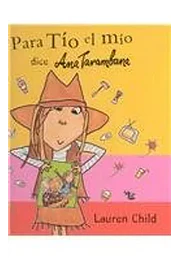 Para tio el mio dice ana tarambana (libros