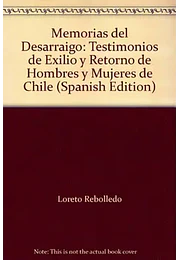 Memorias del desarraigo: testimonios