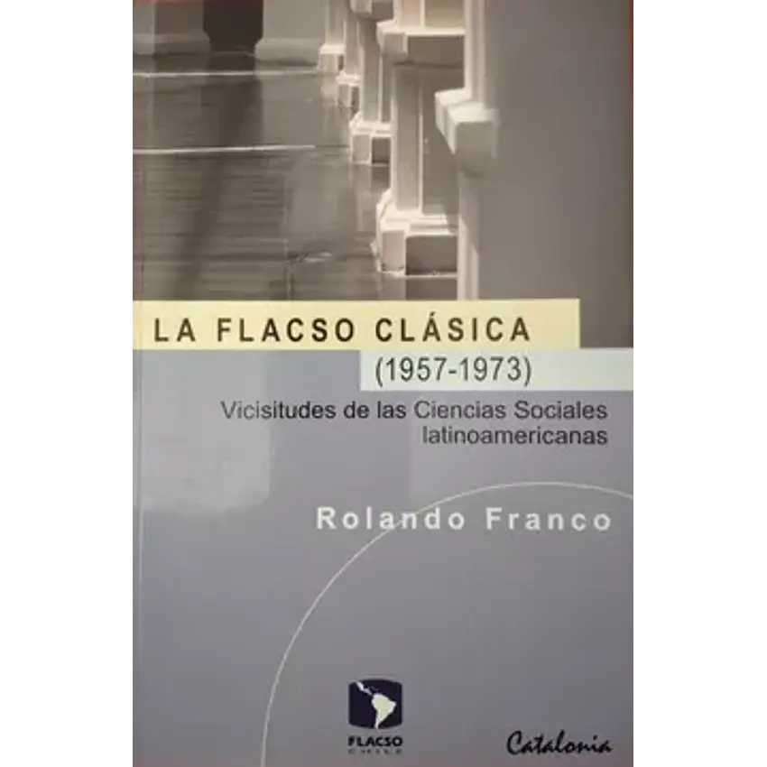 La FLACSO clásica (1957 1
