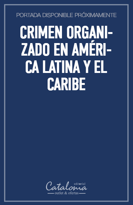 Crimen organizado en américa latina y el caribe