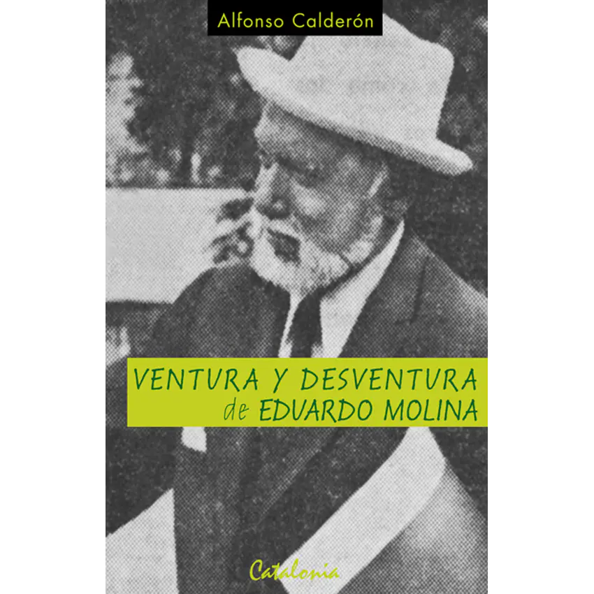 Ventura y desventura de eduardo molina 1