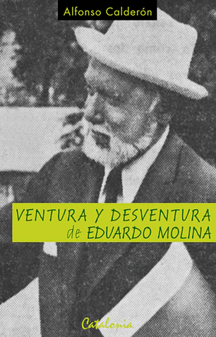 Ventura y desventura de eduardo molina