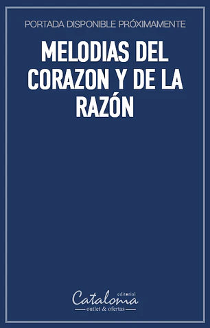 Melodias del corazon y de la razón